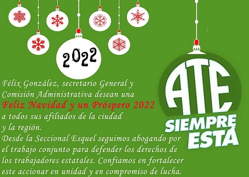 ATE Esquel desea Felices Fiestas a todos sus afiliados y afiliadas  
